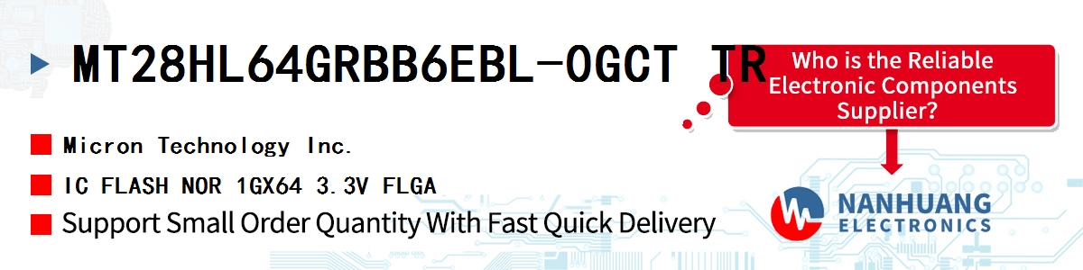 MT28HL64GRBB6EBL-0GCT TR Micron IC FLASH NOR 1GX64 3.3V FLGA