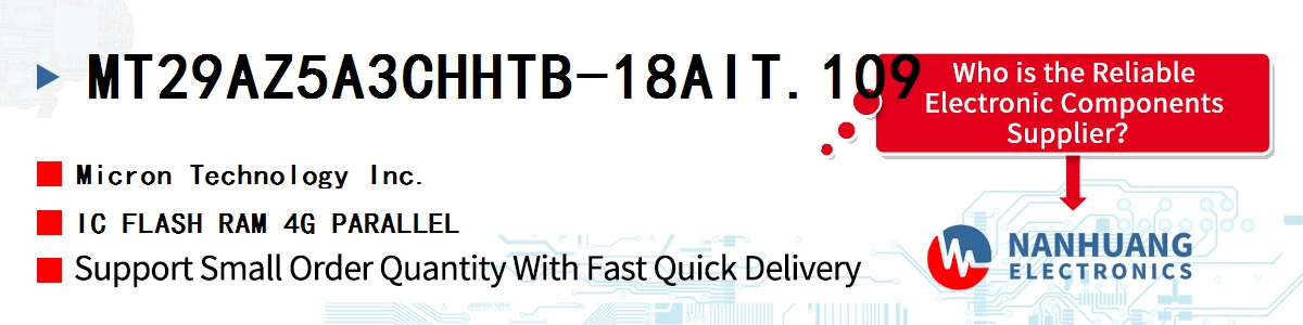 MT29AZ5A3CHHTB-18AIT.109 Micron IC FLASH RAM 4G PARALLEL