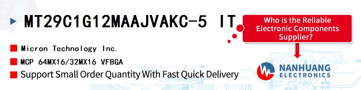 MT29C1G12MAAJVAKC-5 IT Micron MCP 64MX16/32MX16 VFBGA