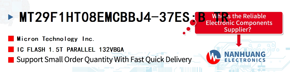 MT29F1HT08EMCBBJ4-37ES:B TR Micron IC FLASH 1.5T PARALLEL 132VBGA