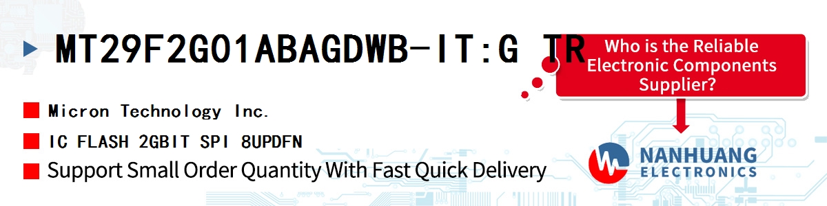 MT29F2G01ABAGDWB-IT:G TR Micron IC FLASH 2GBIT SPI 8UPDFN