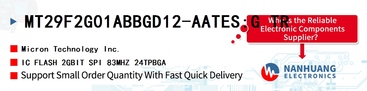 MT29F2G01ABBGD12-AATES:G TR Micron IC FLASH 2GBIT SPI 83MHZ 24TPBGA
