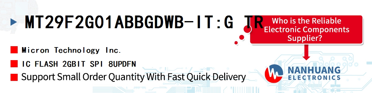 MT29F2G01ABBGDWB-IT:G TR Micron IC FLASH 2GBIT SPI 8UPDFN