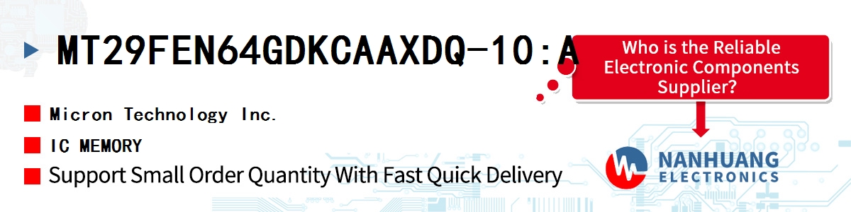 MT29FEN64GDKCAAXDQ-10:A Micron IC MEMORY