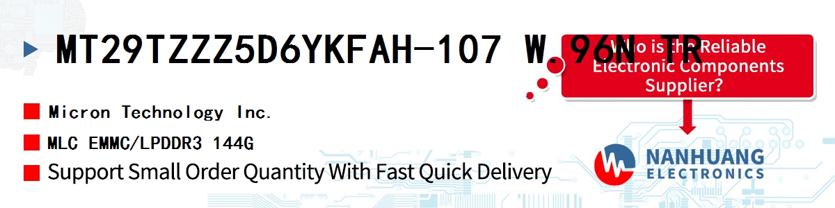 MT29TZZZ5D6YKFAH-107 W.96N TR Micron MLC EMMC/LPDDR3 144G
