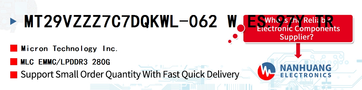 MT29VZZZ7C7DQKWL-062 W ES.97Y TR Micron MLC EMMC/LPDDR3 280G