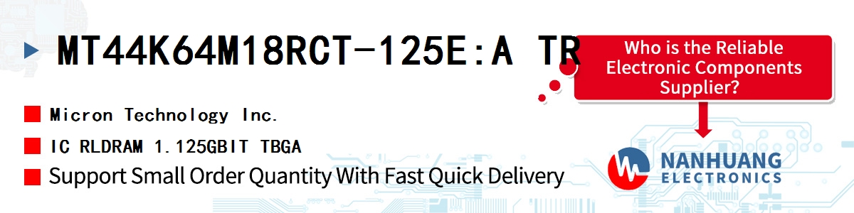 MT44K64M18RCT-125E:A TR Micron IC RLDRAM 1.125GBIT TBGA