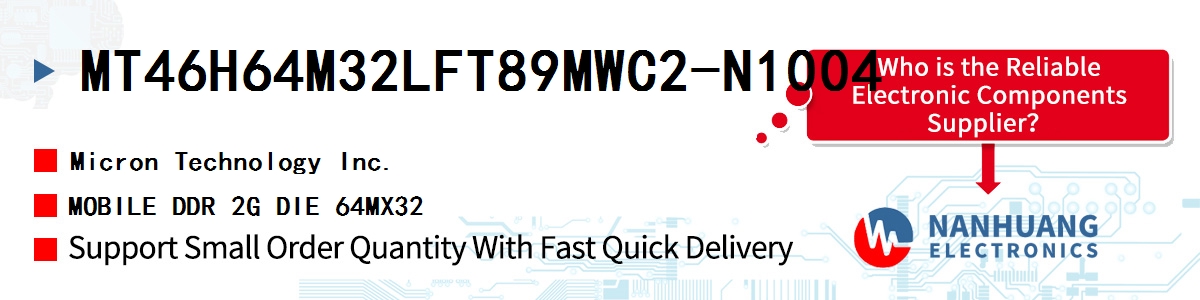 MT46H64M32LFT89MWC2-N1004 Micron MOBILE DDR 2G DIE 64MX32
