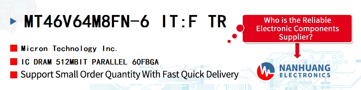 MT46V64M8FN-6 IT:F TR Micron IC DRAM 512MBIT PARALLEL 60FBGA