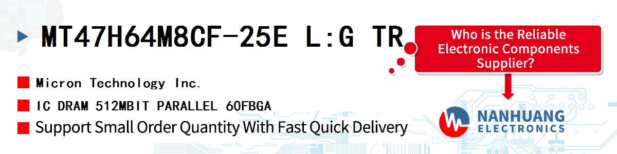 MT47H64M8CF-25E L:G TR Micron IC DRAM 512MBIT PARALLEL 60FBGA