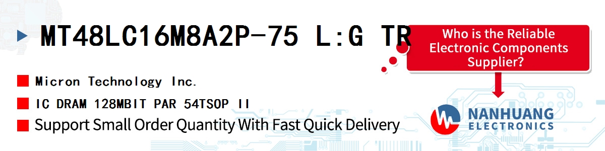 MT48LC16M8A2P-75 L:G TR Micron IC DRAM 128MBIT PAR 54TSOP II