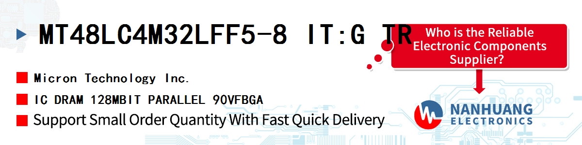 MT48LC4M32LFF5-8 IT:G TR Micron IC DRAM 128MBIT PARALLEL 90VFBGA