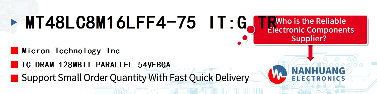 MT48LC8M16LFF4-75 IT:G TR Micron IC DRAM 128MBIT PARALLEL 54VFBGA