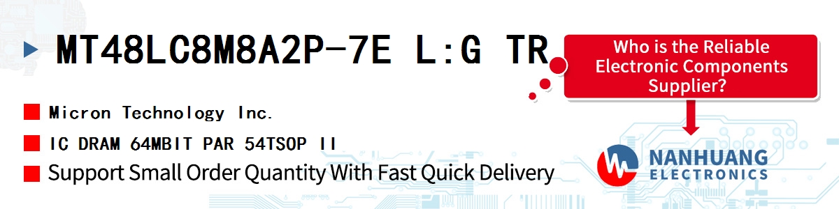 MT48LC8M8A2P-7E L:G TR Micron IC DRAM 64MBIT PAR 54TSOP II