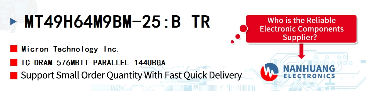 MT49H64M9BM-25:B TR Micron IC DRAM 576MBIT PARALLEL 144UBGA