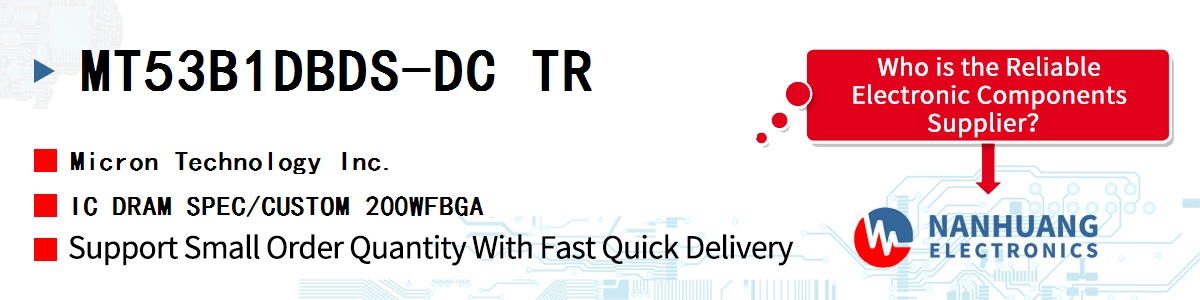 MT53B1DBDS-DC TR Micron IC DRAM SPEC/CUSTOM 200WFBGA