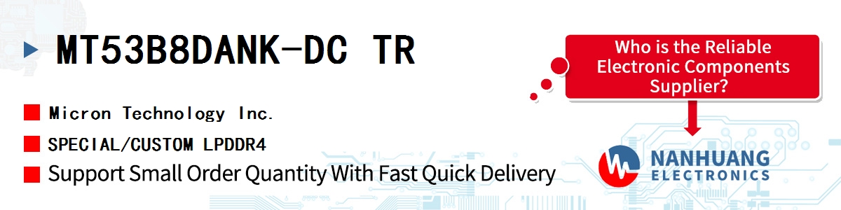 MT53B8DANK-DC TR Micron SPECIAL/CUSTOM LPDDR4