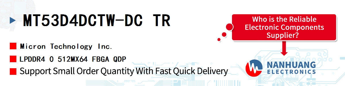 MT53D4DCTW-DC TR Micron LPDDR4 0 512MX64 FBGA QDP