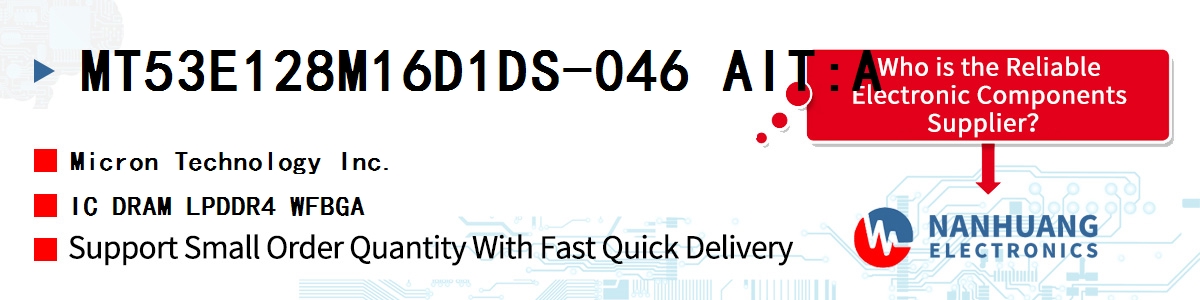 MT53E128M16D1DS-046 AIT:A Micron IC DRAM LPDDR4 WFBGA