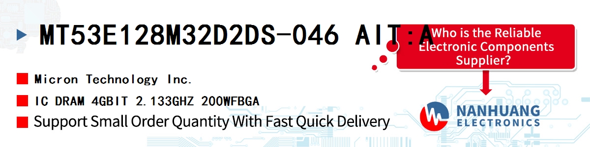 MT53E128M32D2DS-046 AIT:A Micron IC DRAM 4GBIT 2.133GHZ 200WFBGA