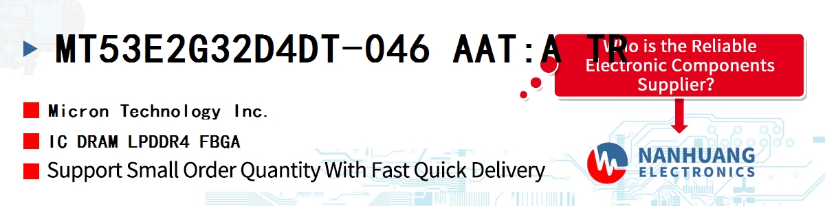 MT53E2G32D4DT-046 AAT:A TR Micron IC DRAM LPDDR4 FBGA