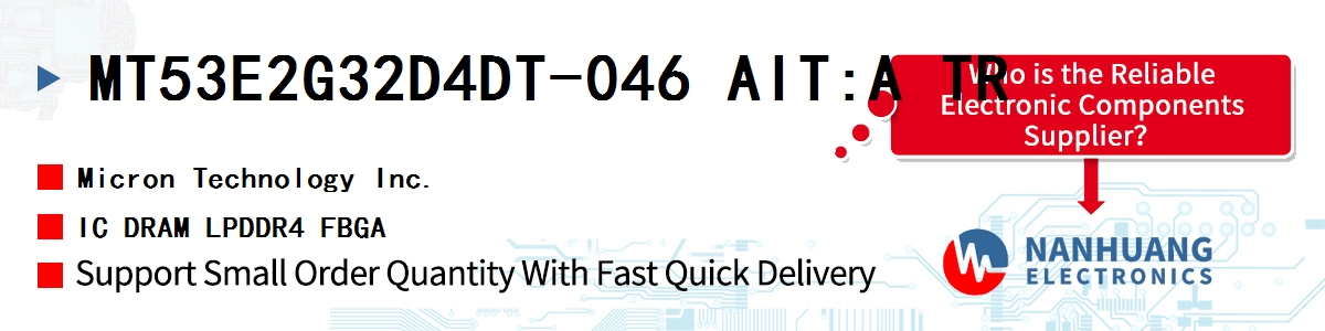 MT53E2G32D4DT-046 AIT:A TR Micron IC DRAM LPDDR4 FBGA