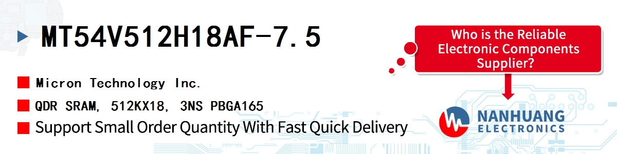 MT54V512H18AF-7.5 Micron QDR SRAM, 512KX18, 3NS PBGA165