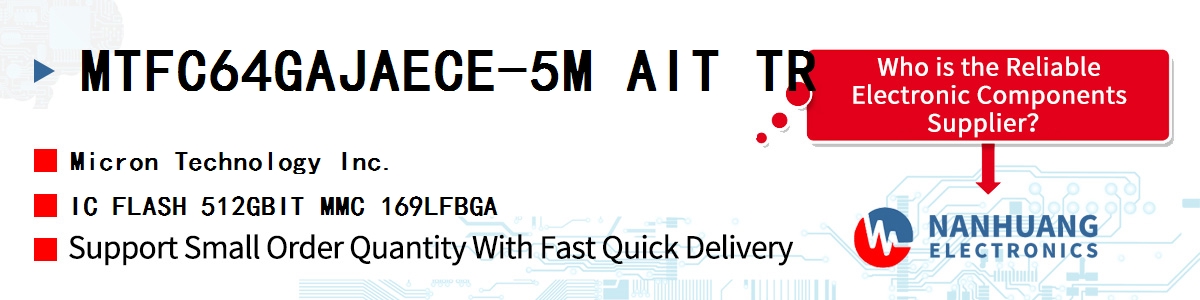 MTFC64GAJAECE-5M AIT TR Micron IC FLASH 512GBIT MMC 169LFBGA