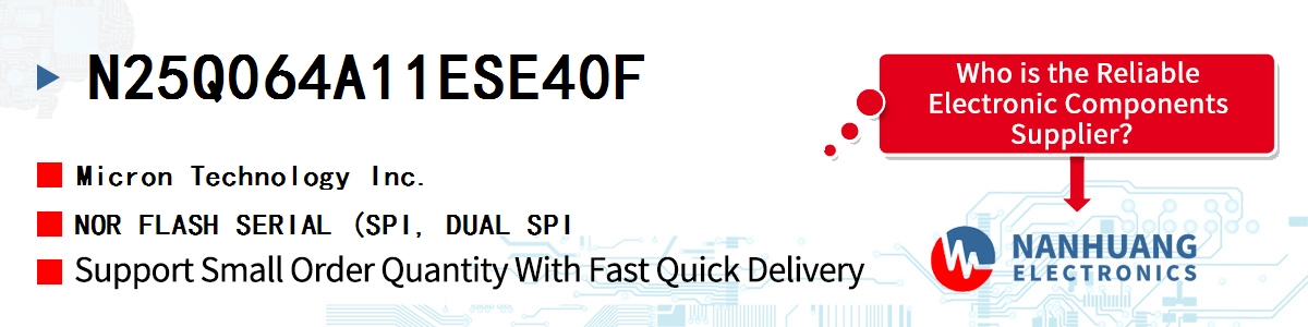 N25Q064A11ESE40F Micron NOR FLASH SERIAL (SPI, DUAL SPI
